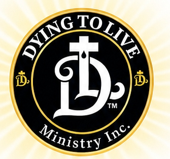 Dying to Live Ministry Inc.